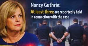 Nancy Guthrie: At least three are reportedly held in connection with the case
