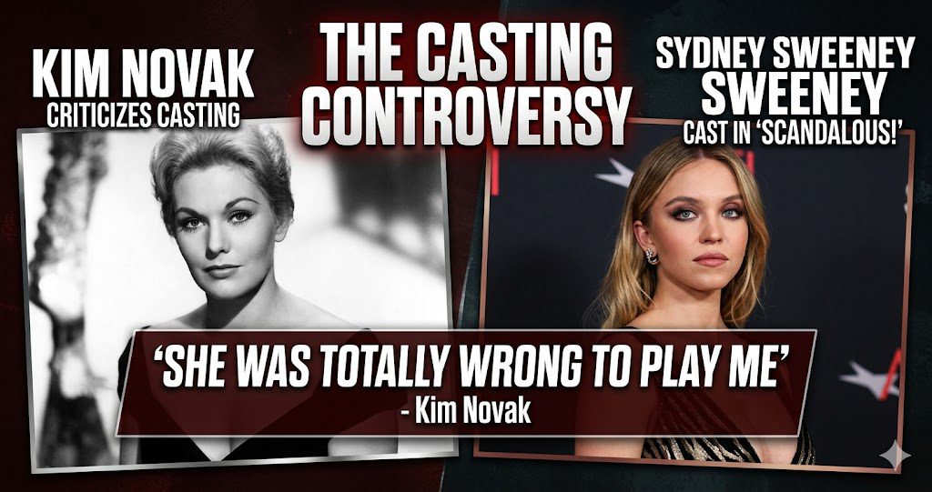 Kim Novak criticizes Sydney Sweeney's casting in Scandalous!': "She Was Totally Wrong to Play Me"