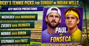 Ricky's tennis picks for Sunday in Indian Wells, including Paul vs. Fonseca