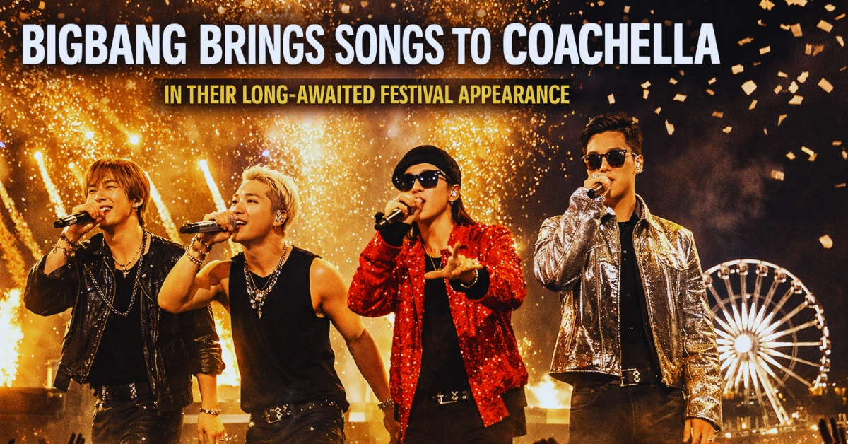BIGBANG brings songs to Coachella in their long-awaited festival appearance