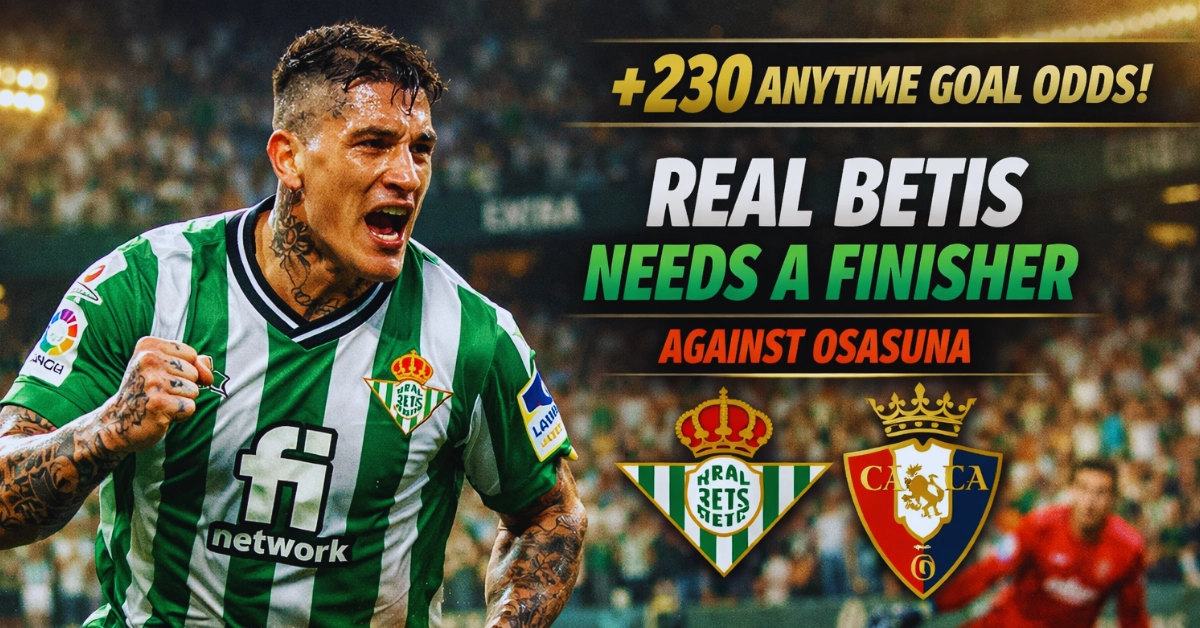 Ezequiel Avila has +230 anytime goal odds, and Real Betis needs a finisher against Osasuna