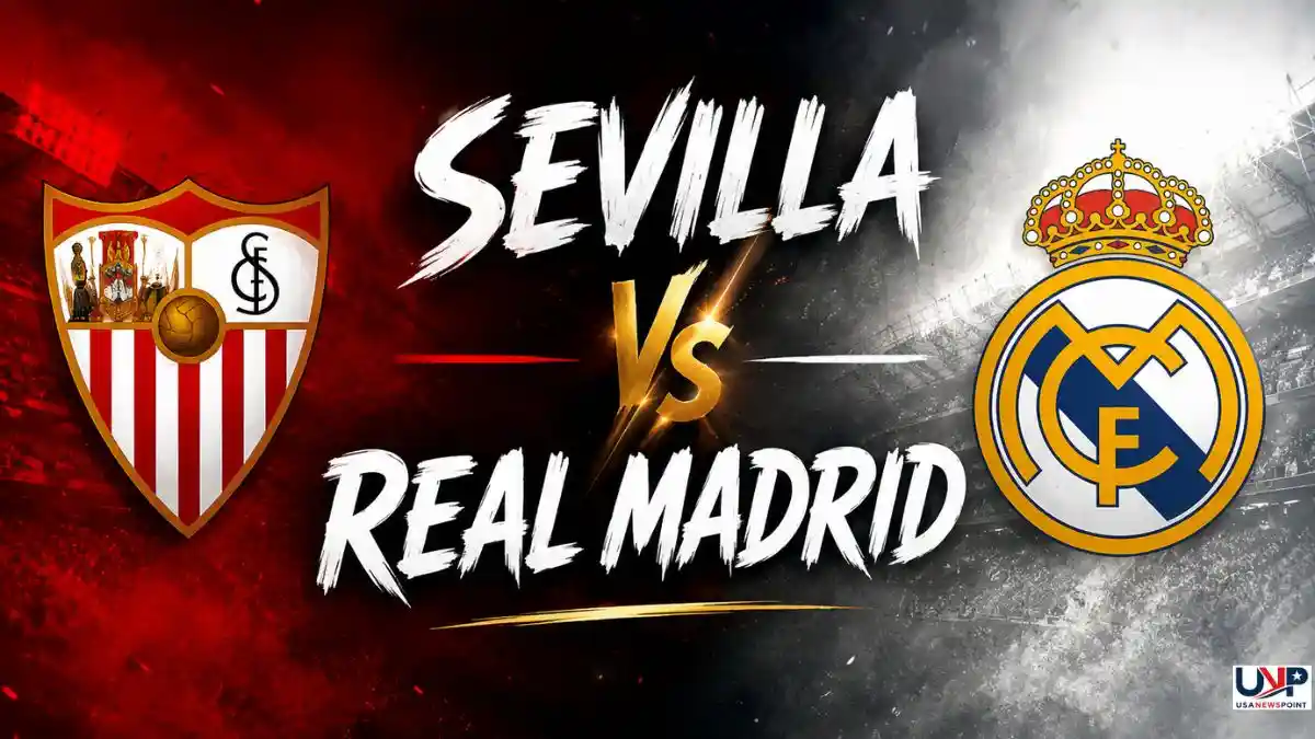 Sevilla vs Real Madrid: La Liga Clash Set to Thrill Fans