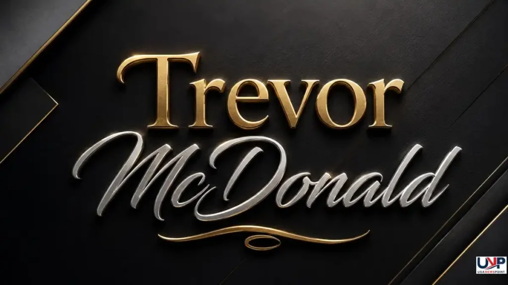 Trevor McDonald Trevor McDonald