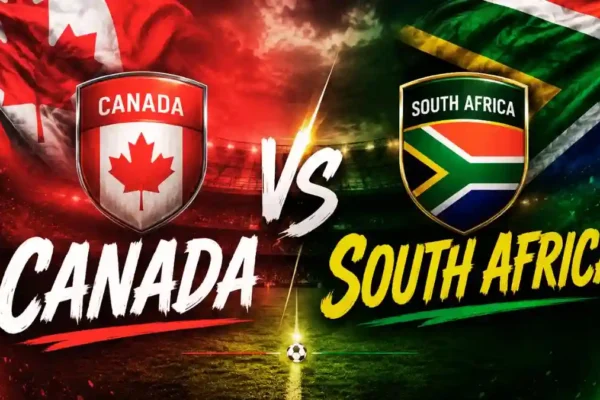 Canada vs South Africa World Cup 2026