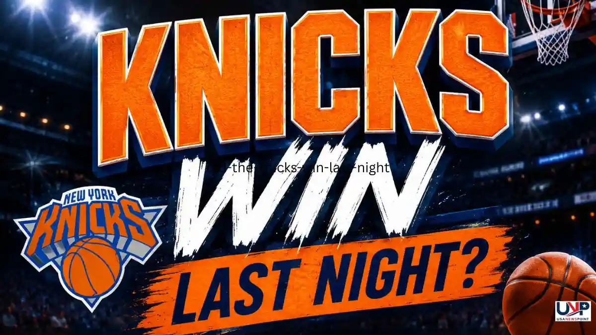 Knicks Win Last Night