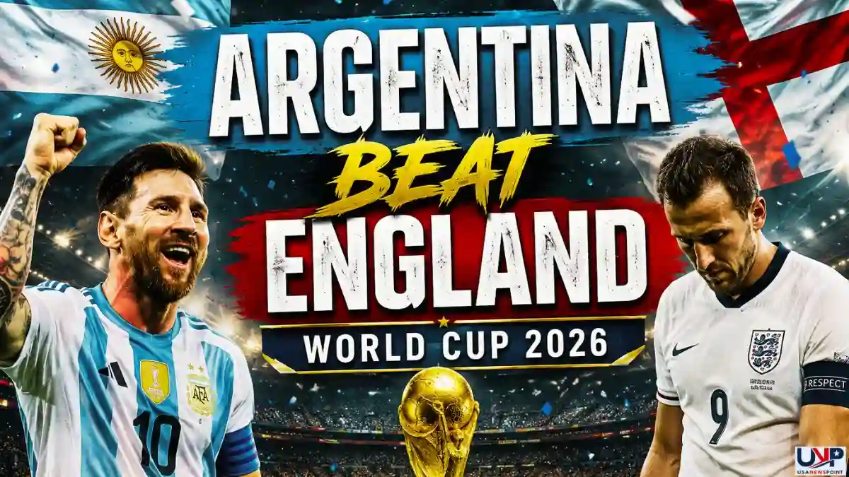Argentina Beat England World Cup 2026